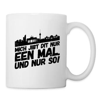 Berlin Berliner Lustige Sprüche Mundart Einmalig - Tasse - Weiß - Rechts