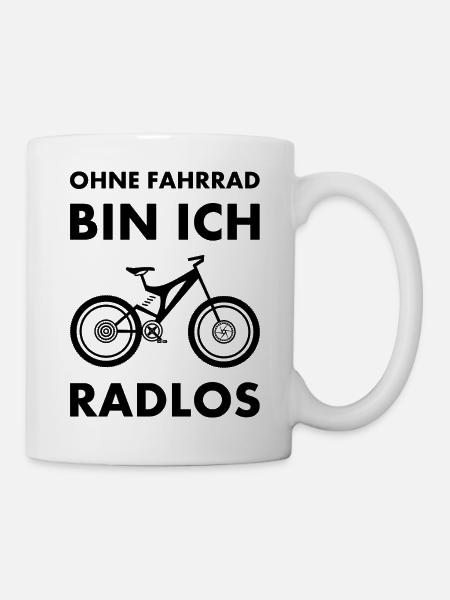Ohne Fahrrad Bin Ich Radlos Mountainbike - Tasse - Weiß