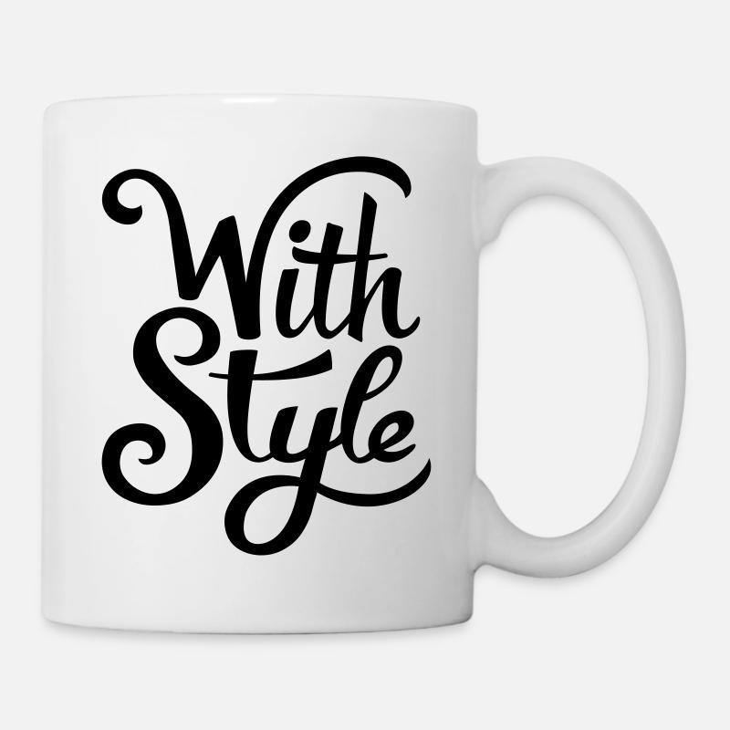 With Style! Cool & Trendy Typography Design - Mug - white