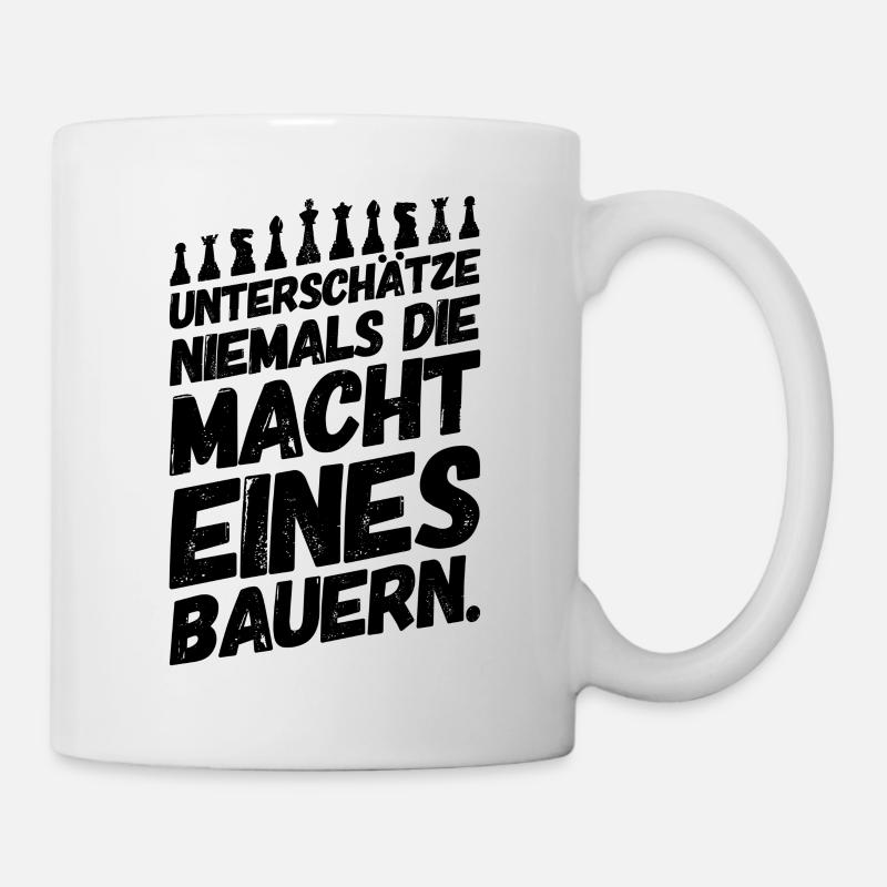 Schach Sprüche Bauer - Tasse - Weiß