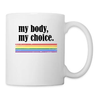 My Body My Choice - Mug - white - Right