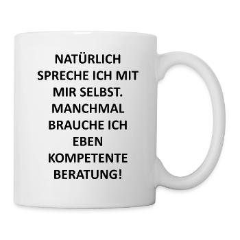 Natürlich spreche ich mit mir selbst - Tasse - Weiß - Rechts
