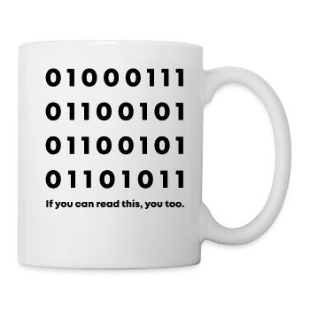 Geek - If you can read this, you too. - Mug - white - Right
