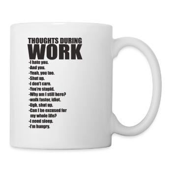 Office Work Thoughts - Mug - white - Right