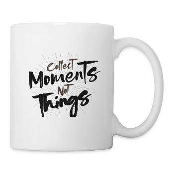 Collect Moments not Things saying tea - Mug - white - Right