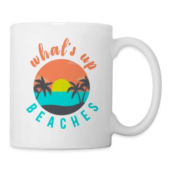 what's up beaches - Mug - white - Right