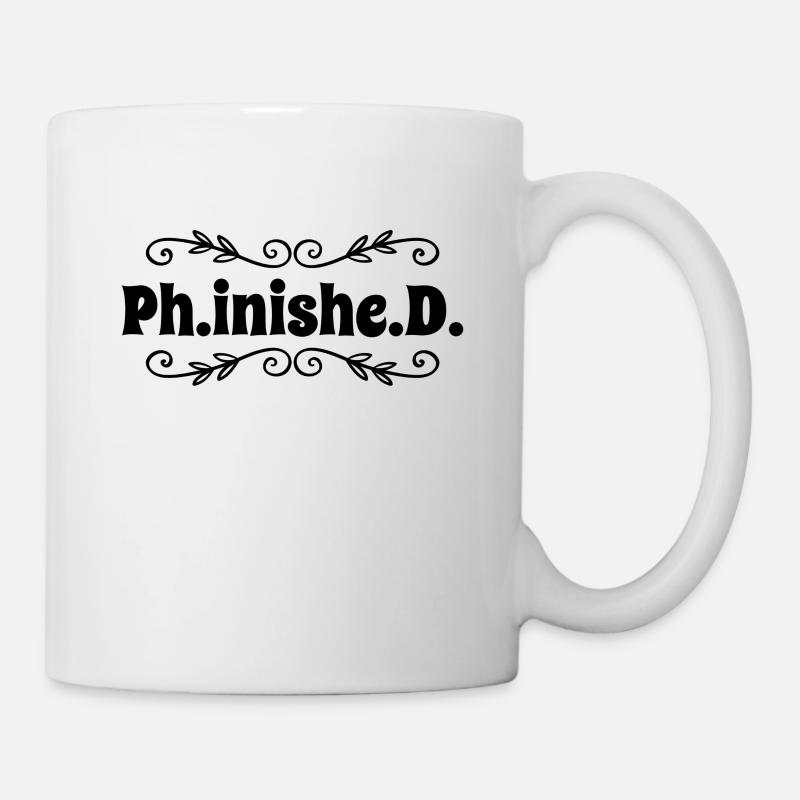Doktorarbeit PhD Promotion - Tasse - Weiß