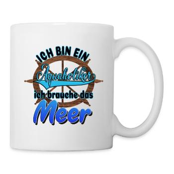 Aquaholiker Sea Steering Wheel Baltic Sea North Sea Saying - Mug - white - Right