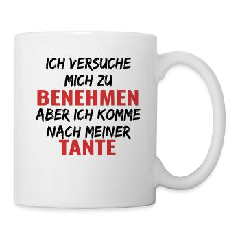 Ich versuche mich zu benehmen , komme nach Tante - Tasse - Weiß - Rechts