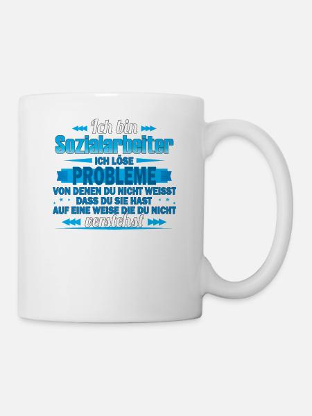 Ich bin Sozialarbeiter - Ich löse Probleme - Tasse - Weiß