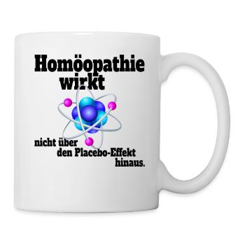 Homöopathie Wirkt Nicht Über Placeboeffekt Hinaus - Tasse - Weiß - Rechts