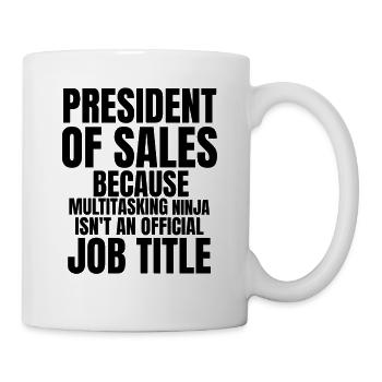 Sales President of Sales - Mug - white - Right