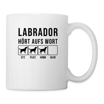 Labrador - Hört aufs Wort, lustiges Hunde Geschenk - Tasse - Weiß - Rechts