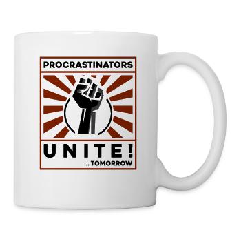 les procrastinateurs s'unissent! DEMAIN! - Mug blanc - blanc - Droite