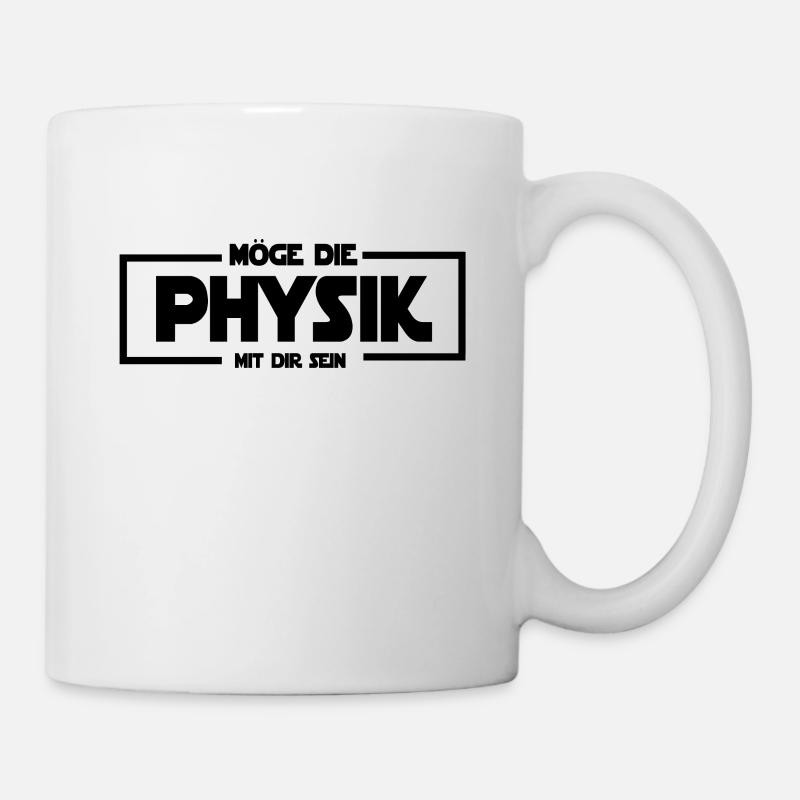 Möge die Physik mit dir sein - Tasse - Weiß