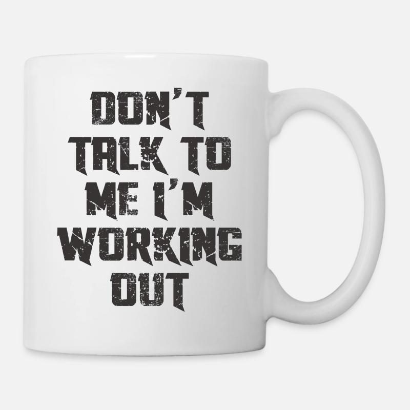 DO'T TALK TO ME I'M WORKING OUT - Mug - white