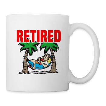 I AM RETIRED DO IT YOURSELF Rentner Rentnerin - Tasse - Weiß - Rechts