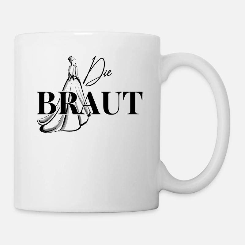 Die Braut Brautkleid Hochzeit JGA Party - Tasse - Weiß