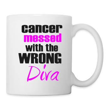 Cancer messed with wrong Diva - fight against cancer - Mug - white - Right