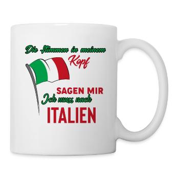 Italien Shirt • Ich muss nach Italien • Geschenk - Tasse - Weiß - Rechts