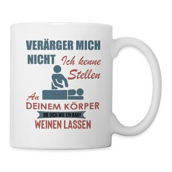 Physiotherapeut Shirt • Verärger mich nicht - Tasse - Weiß - Rechts