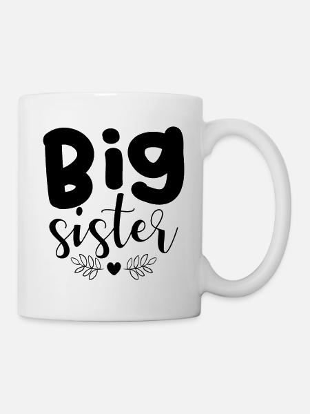 Schwester Sprüche - Tasse - Weiß