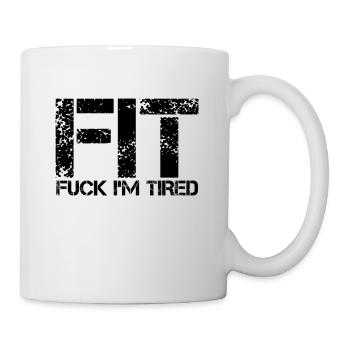 Fit Sport Müde Witzig - Tasse - Weiß - Rechts