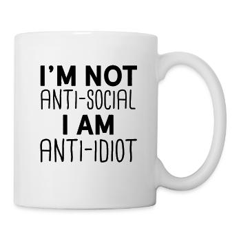i'm not anti-social i am anti-idiot - Mug - white - Right