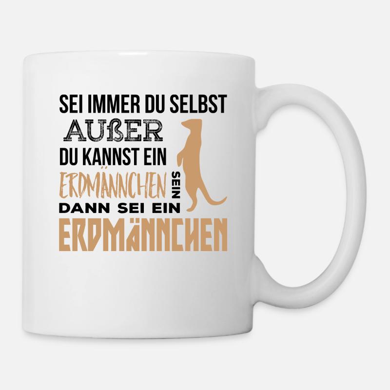 Erdmännchen Geschenk - Tasse - Weiß