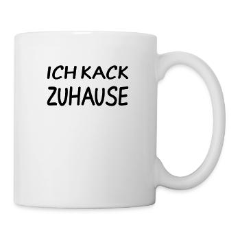 I kack home - for all Heimscheisser - Mug - white - Right