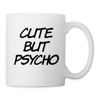 Cute But Psycho - Mug - white - Right