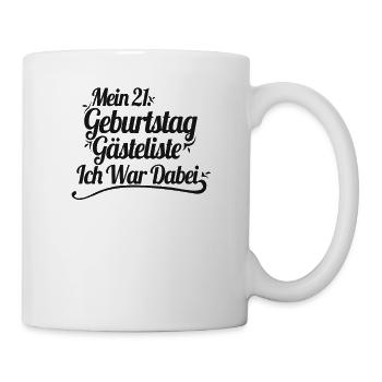21. Geburtstag Party Gästeliste 21 Jahre - Tasse - Weiß - Rechts