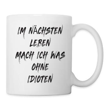 Lustige Bürotasse - Tasse - Weiß - Rechts