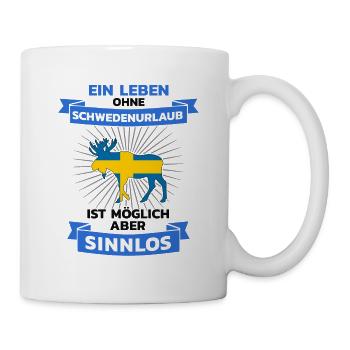 Ein leben ohne Schwedenurlaub? Sinnlos - Tasse - Weiß - Rechts