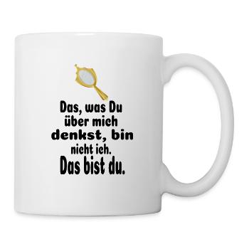 Spiegel Spiegelbild Selbstreflektion - Tasse - Weiß - Rechts