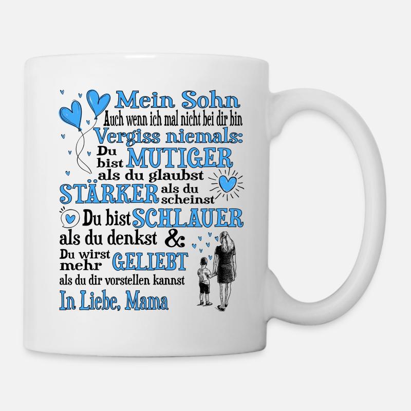 Liebevolles Geschenk von der Mutter für den Sohn - Tasse - Weiß