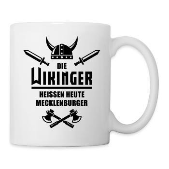 Die Wikinger heißen heute Mecklenburger - Tasse - Weiß - Rechts