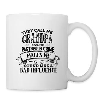 They call me GRANDPA because partner in crime... - Tasse - Weiß - Rechts