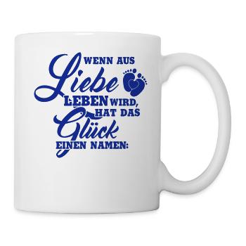 Wenn aus LIebe Leben wird - Dein Baby Name - Tasse - Weiß - Rechts