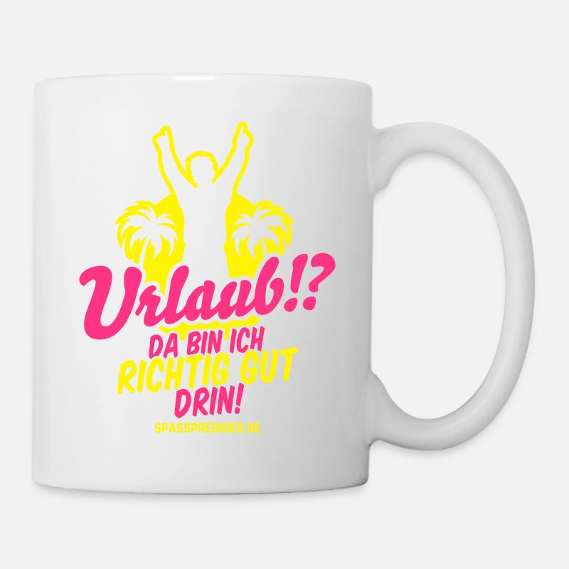 Urlaub - Tasse - Weiß