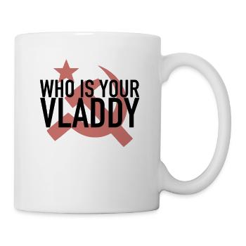Qui est ton Vladdy? Déclaration politique Russie USA - Mug blanc - blanc - Droite
