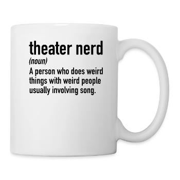 Theatre Nerd Définition | Théâtre, comédie musicale, théâtre - Mug blanc - blanc - Droite