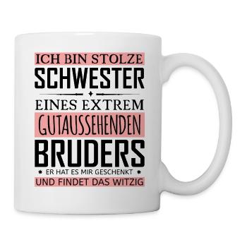 Stolze Schwester - Tasse - Weiß - Rechts