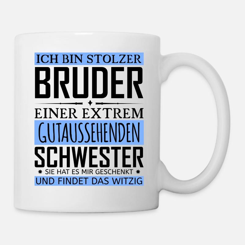 Stolzer Bruder - Tasse - Weiß