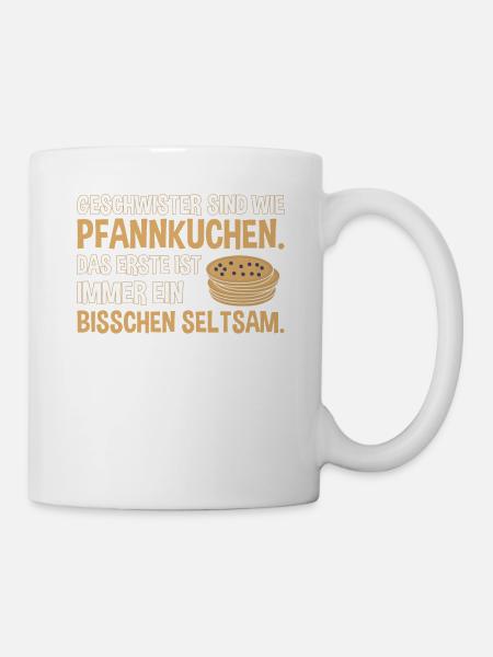 Geschwister sind wie Pfannkuchen - lustiger Spruch - Tasse - Weiß