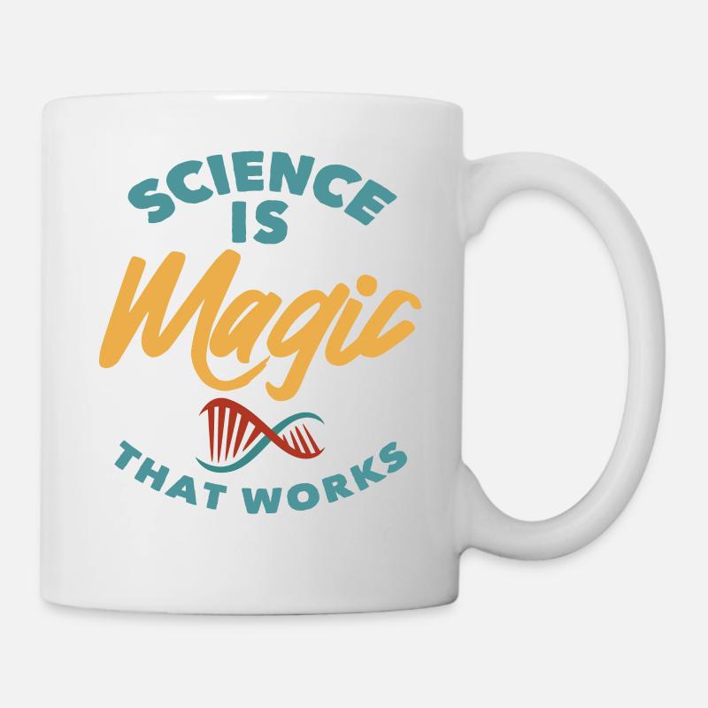 Science - Science is magic that works - Tasse - Weiß