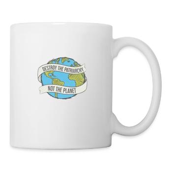 DÉTRUIRE LA PATRIARCHIE PAS LA PLANÈTE - Mug blanc - blanc - Droite