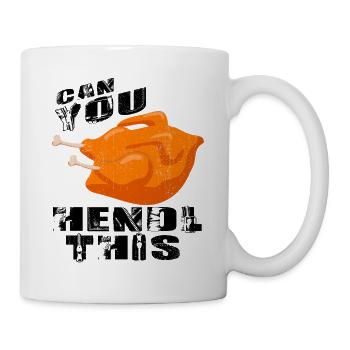 Can you Hendl this ? Witziges Shirt design - Tasse - Weiß - Rechts