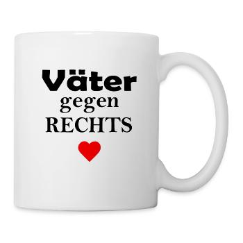 Väter gegen Rechts Anti Rassismus FCK AFD Nazis f - Tasse - Weiß - Rechts