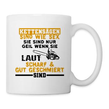 Kettensägen Sex Lustig - Tasse - Weiß - Rechts